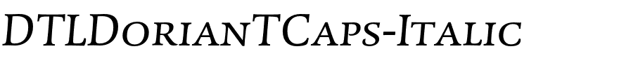 DTLDorianTCaps-Italic.otf