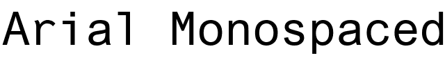 Arial Monospaced.ttf