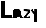 Lazy