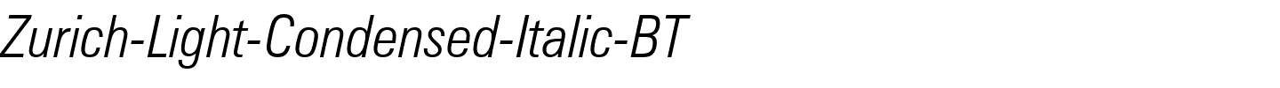 Zurich-Light-Condensed-Italic-BT.ttf