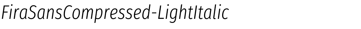 FiraSansCompressed-LightItalic.otf