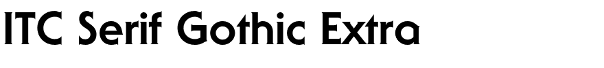 ITC Serif Gothic Extra