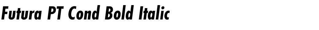 Futura PT Cond Bold Italic